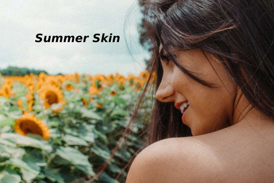 Summer Skin